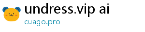 undress.vip ai